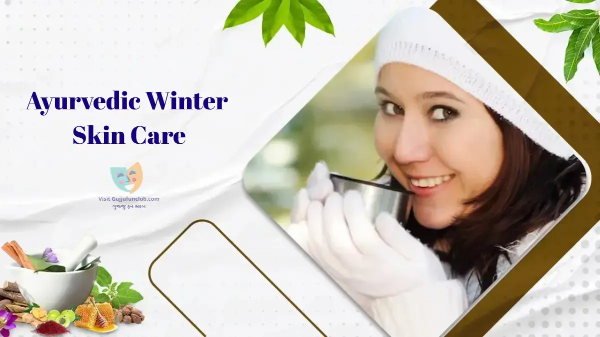 Ayurvedic Winter Skin Care