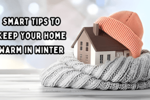 Keep Your Home Warm in Winter