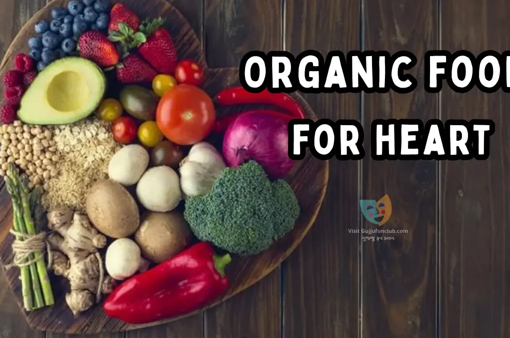 Organic food for heart