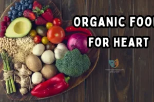 Organic food for heart