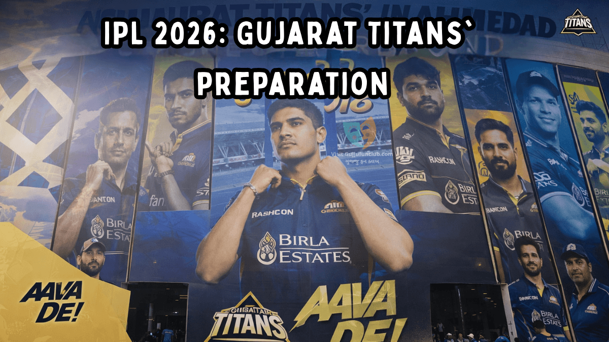 IPL 2026: Gujarat Titans' preparation